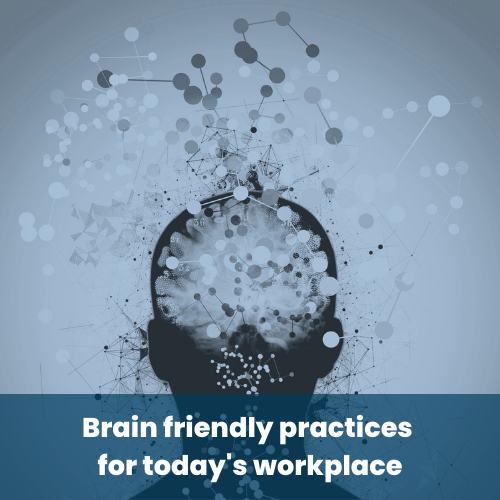 Brain Friendly Practices For Today's Workplace (500 × 500 Px)