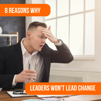 8 Reasons Why Leaders Don't Lead Agile Transformation